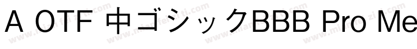 A OTF 中ゴシックBBB Pro Medium字体转换